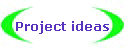 Project ideas